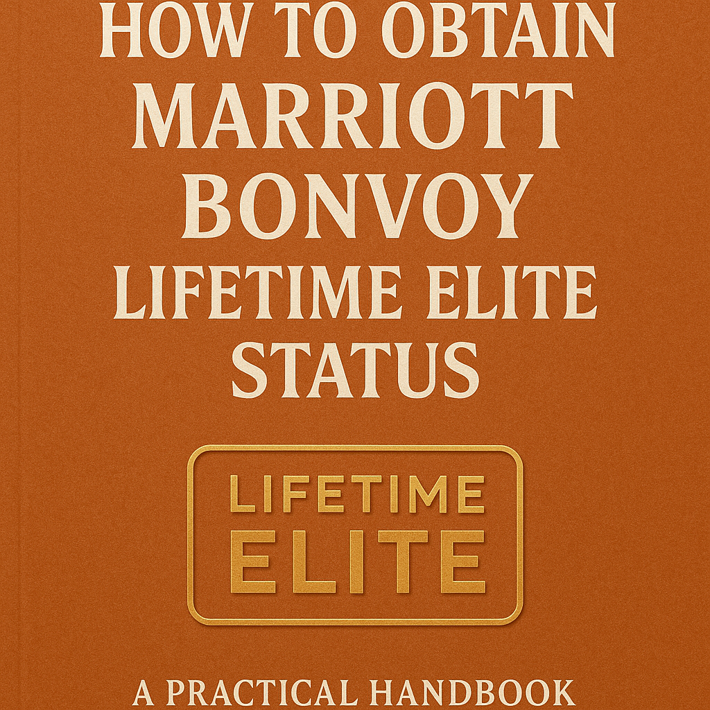 How to Obtain Marriott Bonvoy Lifetime Elite Status: A Practical Handbook