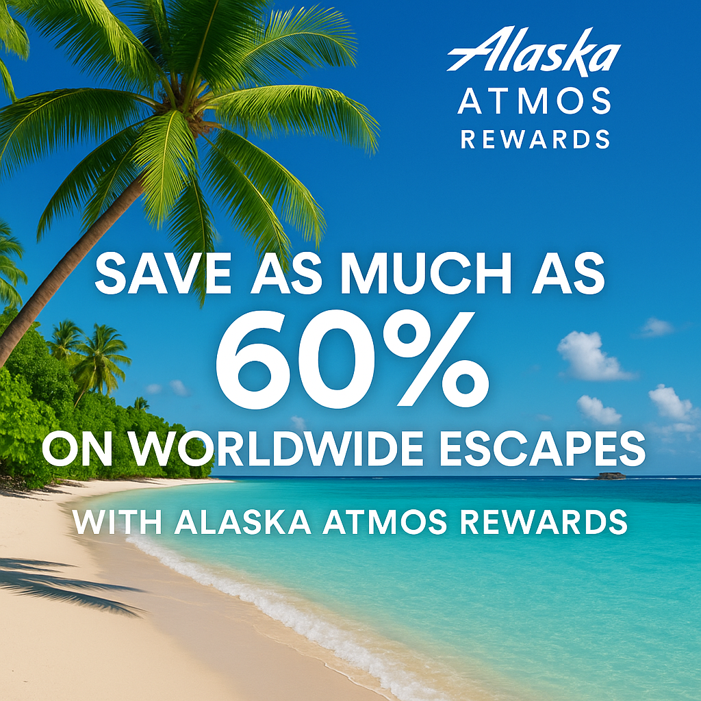 Save As Much As 60% on Worldwide Escapes with Alaska Atmos Rewards Award Promotion