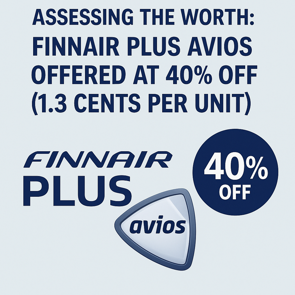 Assessing the Worth: Finnair Plus Avios Offered at 40% Off (1.3 Cents Per Unit)