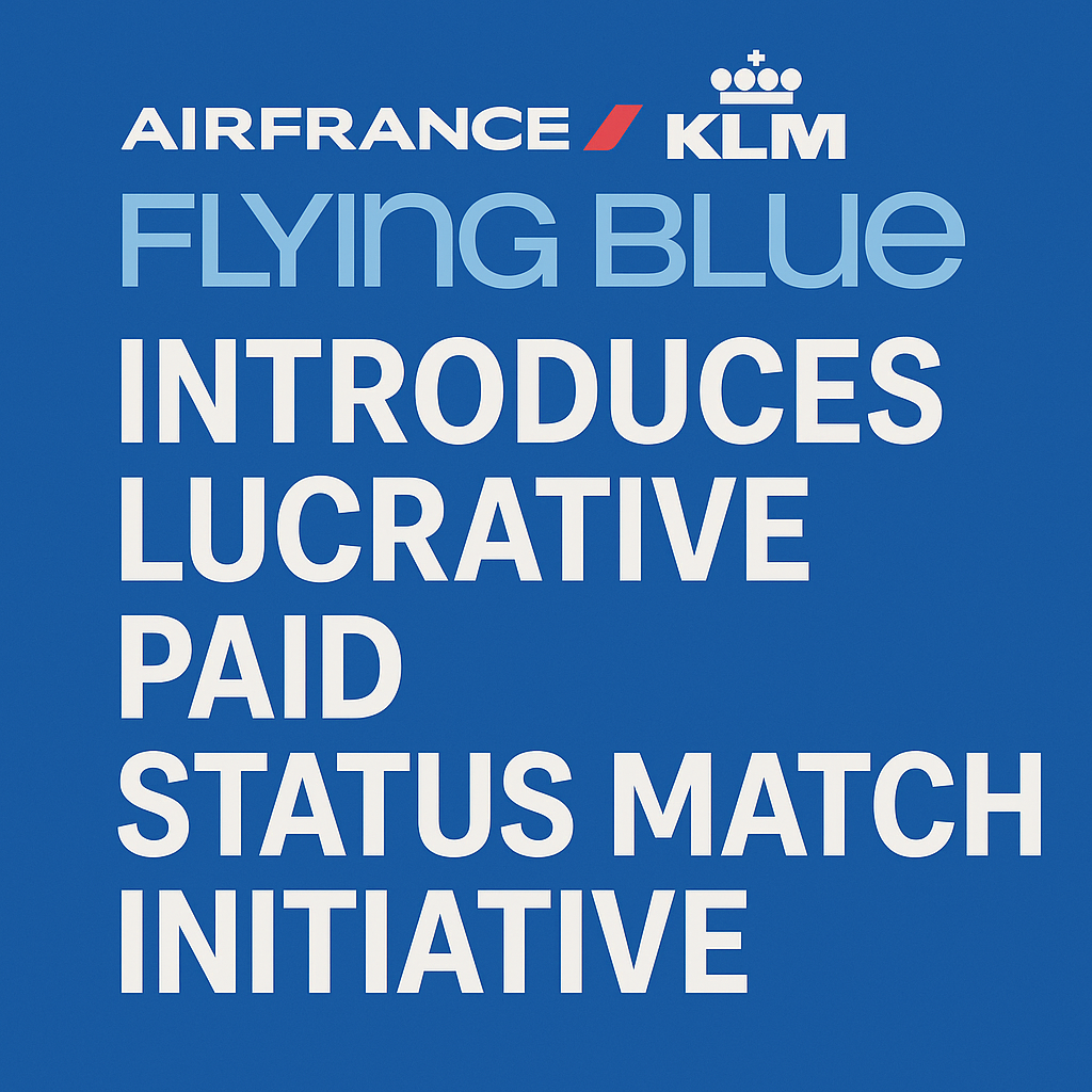 Air France-KLM Flying Blue Introduces Lucrative Paid Status Match Initiative