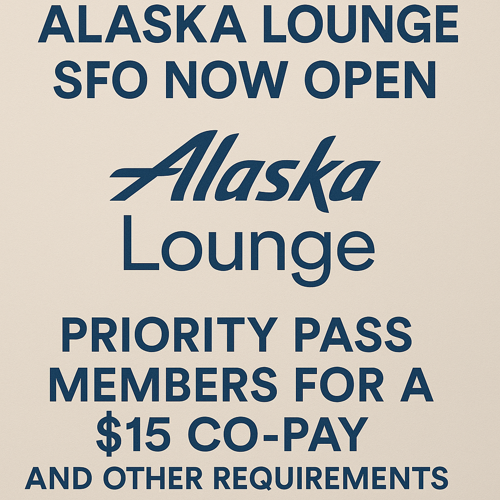 Alaska Lounge SFO Now Open to Priority Pass Members for a $15 Co-Pay and Other Requirements