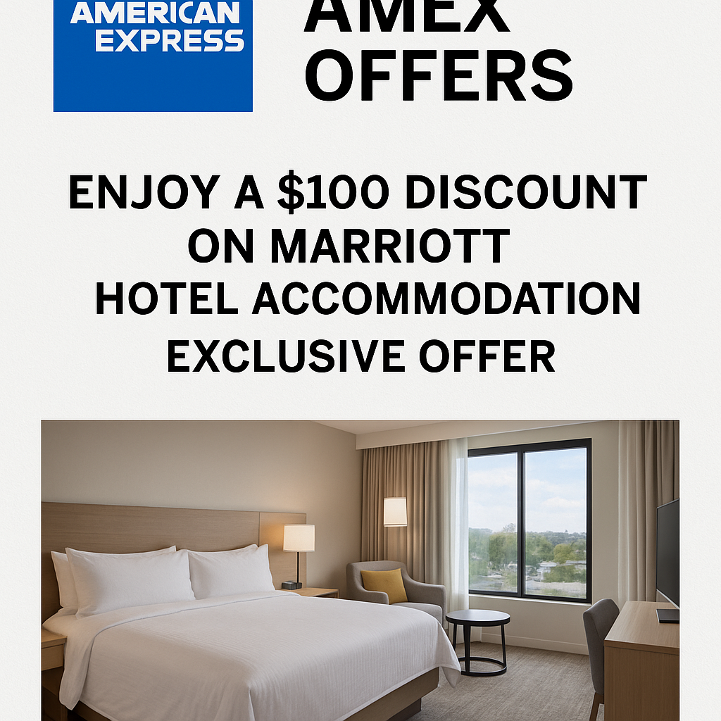 Amex Offers Promotion: Enjoy a $100 Discount on Marriott Hotel Accommodation (Exclusive Offer)