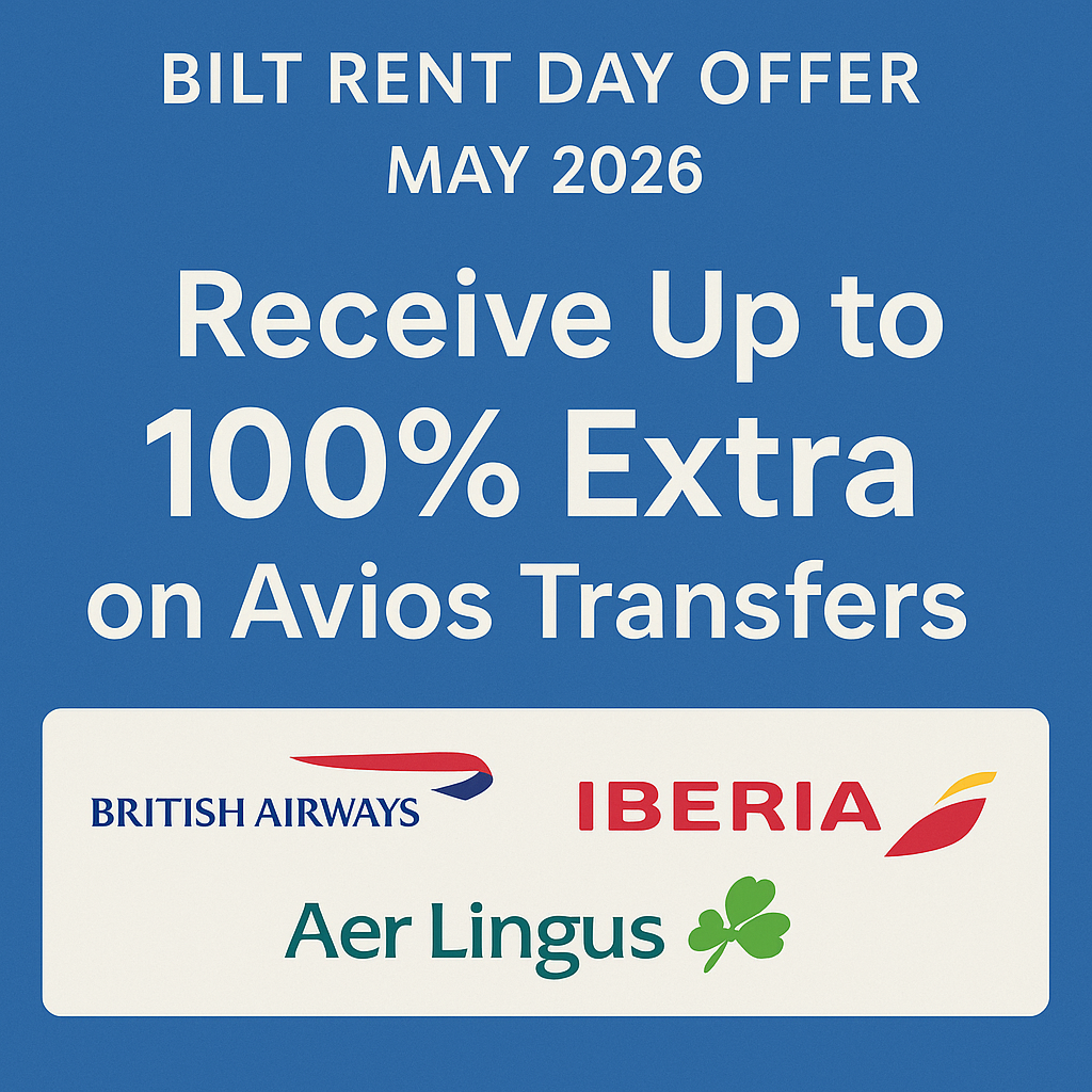 Bilt Rent Day Offer for May 2026: Receive Up to 100% Extra on Avios Transfers with British Airways, Iberia, and Aer Lingus