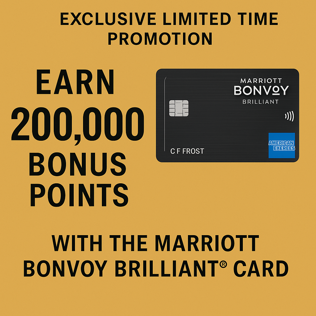 Exclusive Limited Time Promotion: Acquire 200,000 Bonus Points with the Marriott Bonvoy Brilliant Card