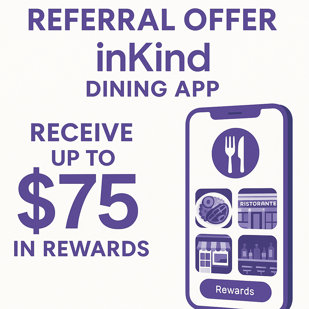 InKind Dining App Referral Offer: Receive Up to $75 in Rewards