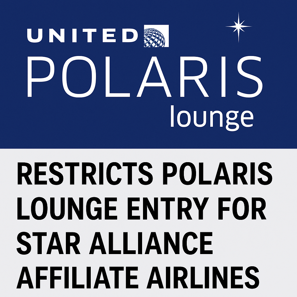 United Airlines Restricts Polaris Lounge Entry for Star Alliance Affiliate Airlines