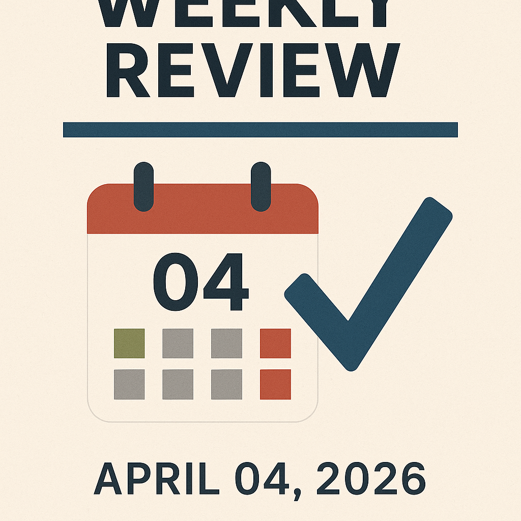 Weekly Review for April 04, 2026