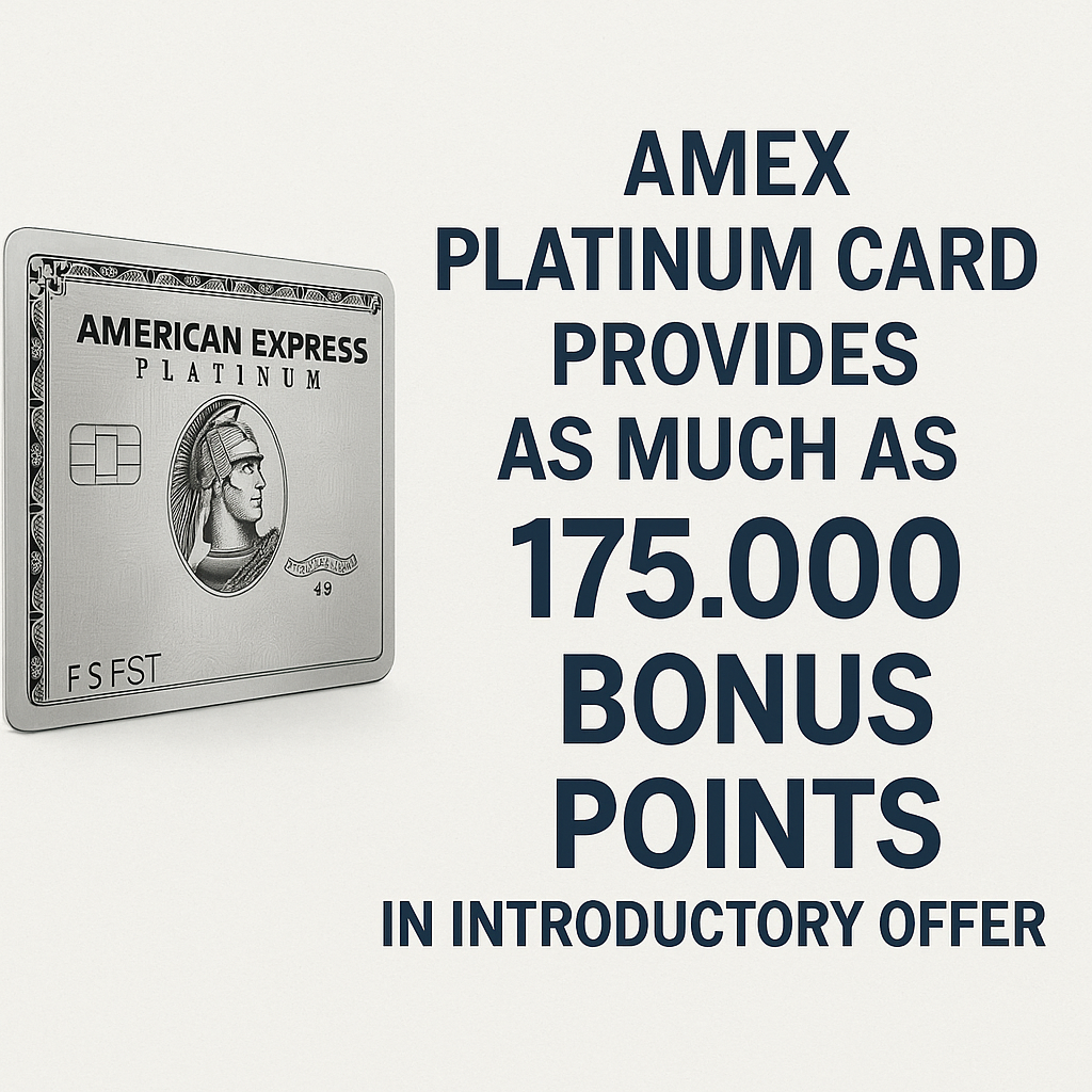Amex Platinum Card Provides As Much As 175,000 Bonus Points in Introductory Offer