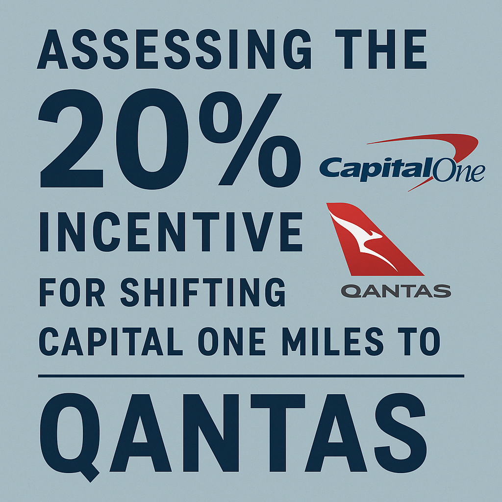 Assessing the 20% Incentive for Shifting Capital One Miles to Qantas