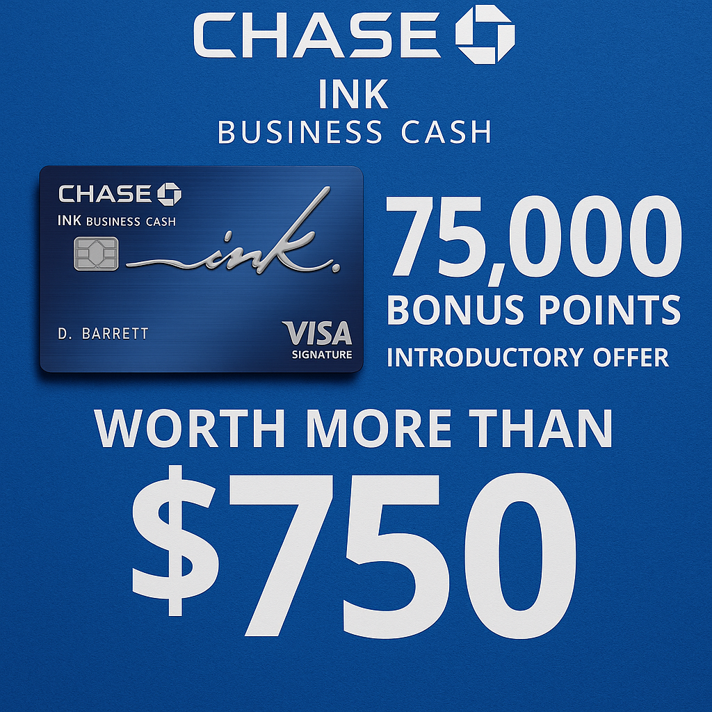 Chase Ink Cash Card Presents 75,000 Bonus Points Introductory Offer Worth More Than $750