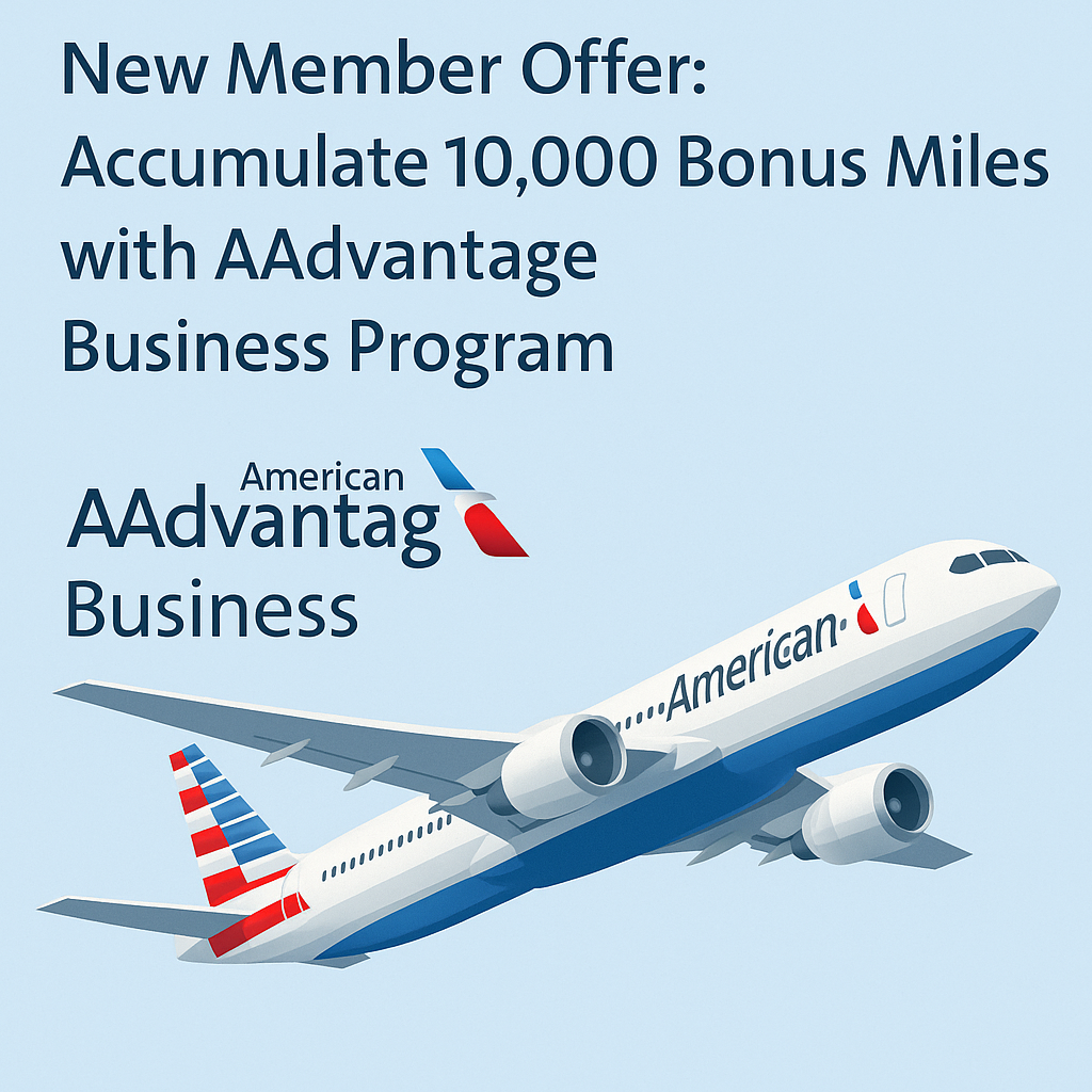 New Member Offer: Accumulate 10,000 Bonus Miles with AAdvantage Business Program