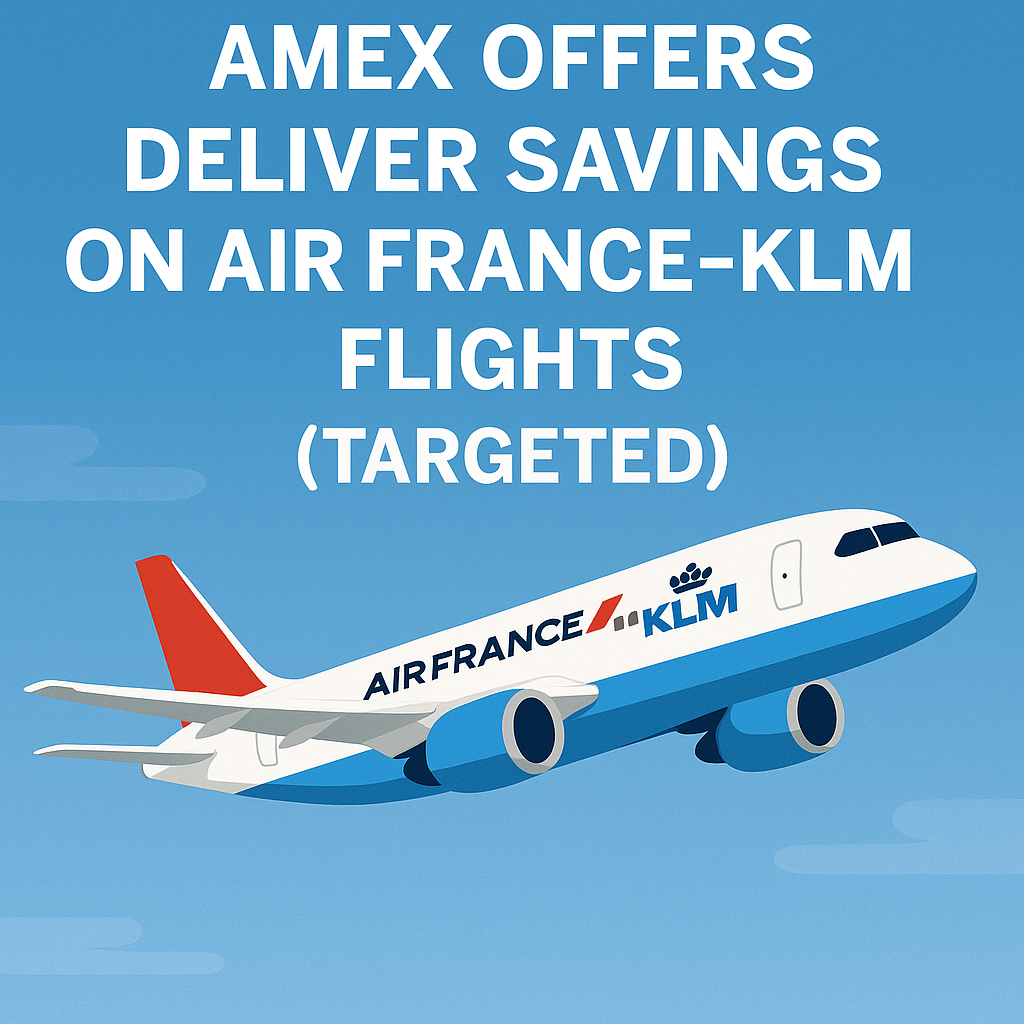 Amex Offers Deliver Savings on Air France-KLM Flights (Targeted)
