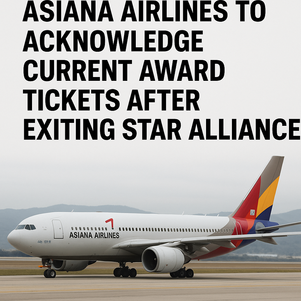Asiana Airlines Refuses to Acknowledge Current Award Tickets After Exiting Star Alliance