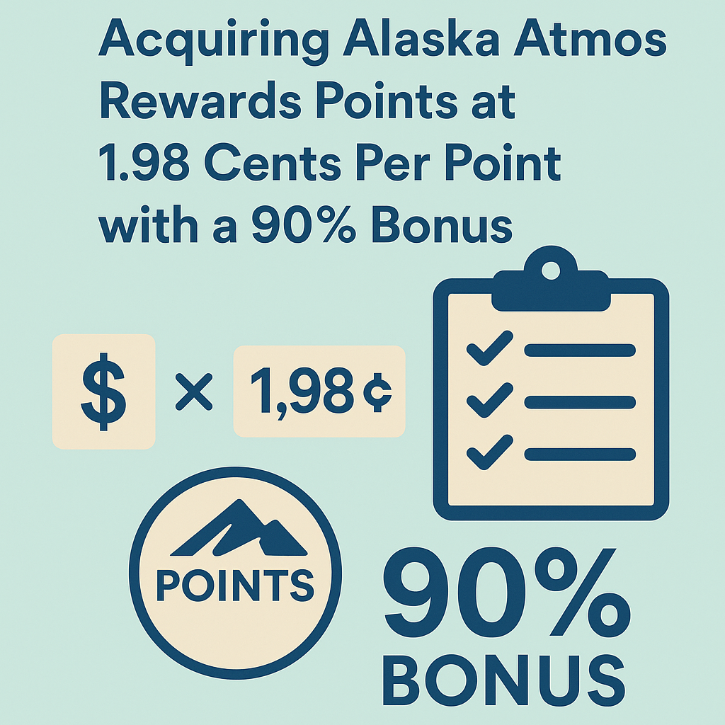 Assessing the Worth of Acquiring Alaska Atmos Rewards Points at 1.98 Cents Per Point with a 90% Bonus
