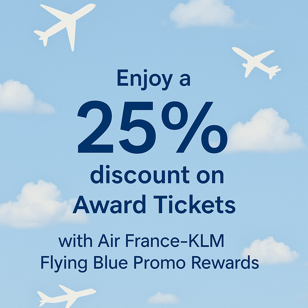 Enjoy a 25% discount on Award Tickets with Air France-KLM Flying Blue Promo Rewards