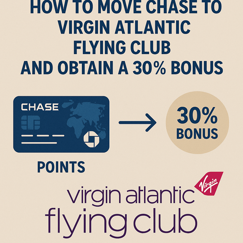 How to Move Chase Points to Virgin Atlantic Flying Club and Obtain a 30% Bonus
