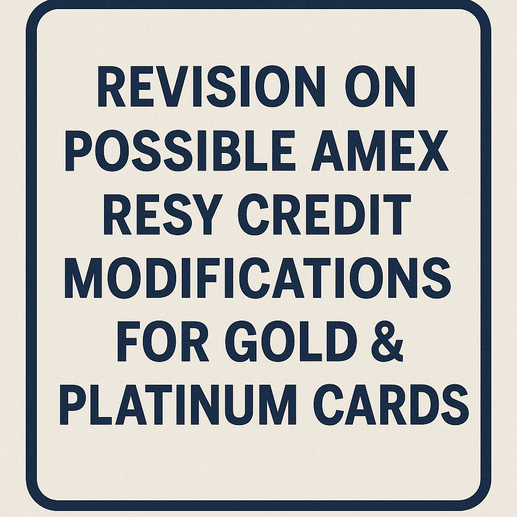 Revision on Possible Amex Resy Credit Modifications for Gold & Platinum Cards