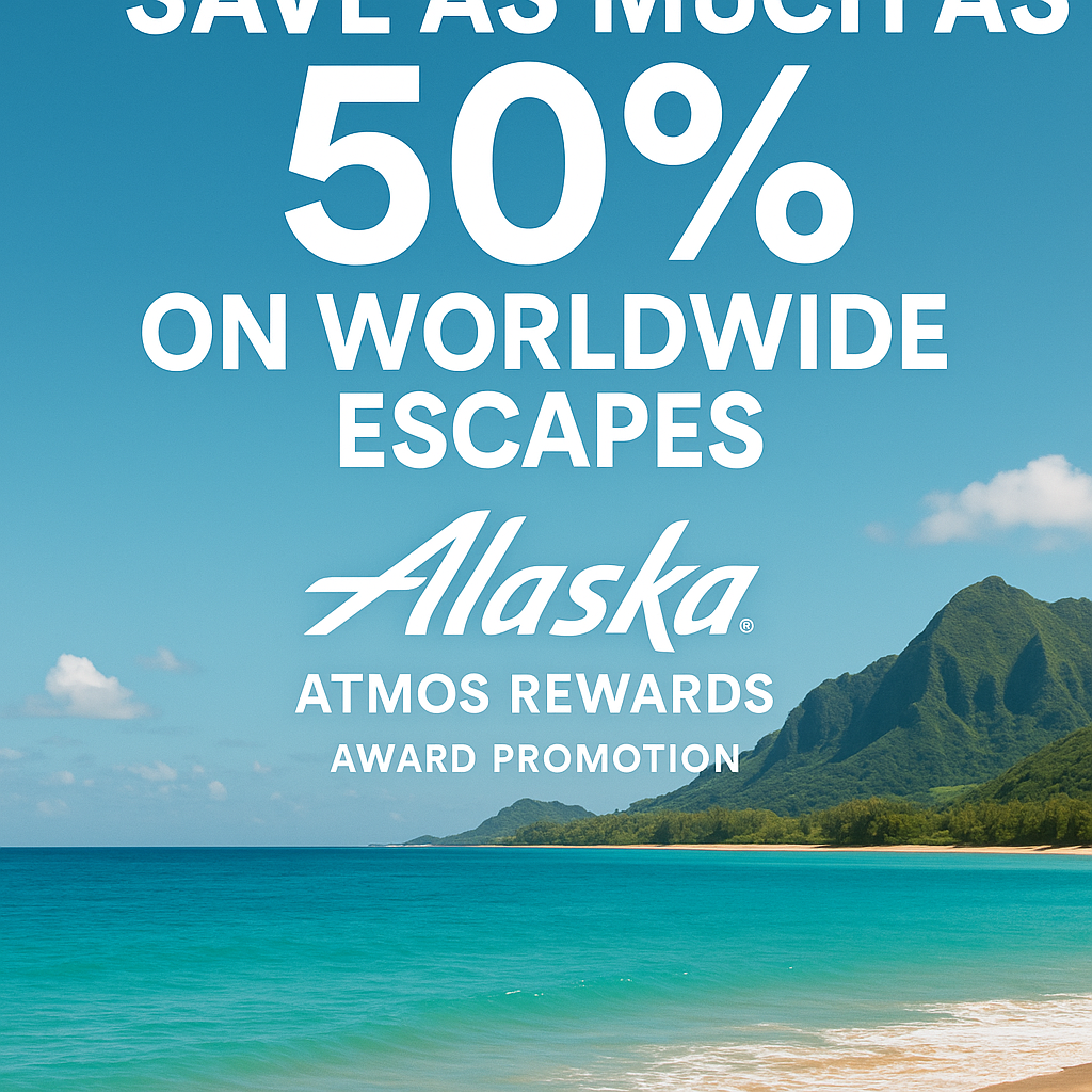 Save as much as 50% on Worldwide Escapes with Alaska Atmos Rewards Award Promotion