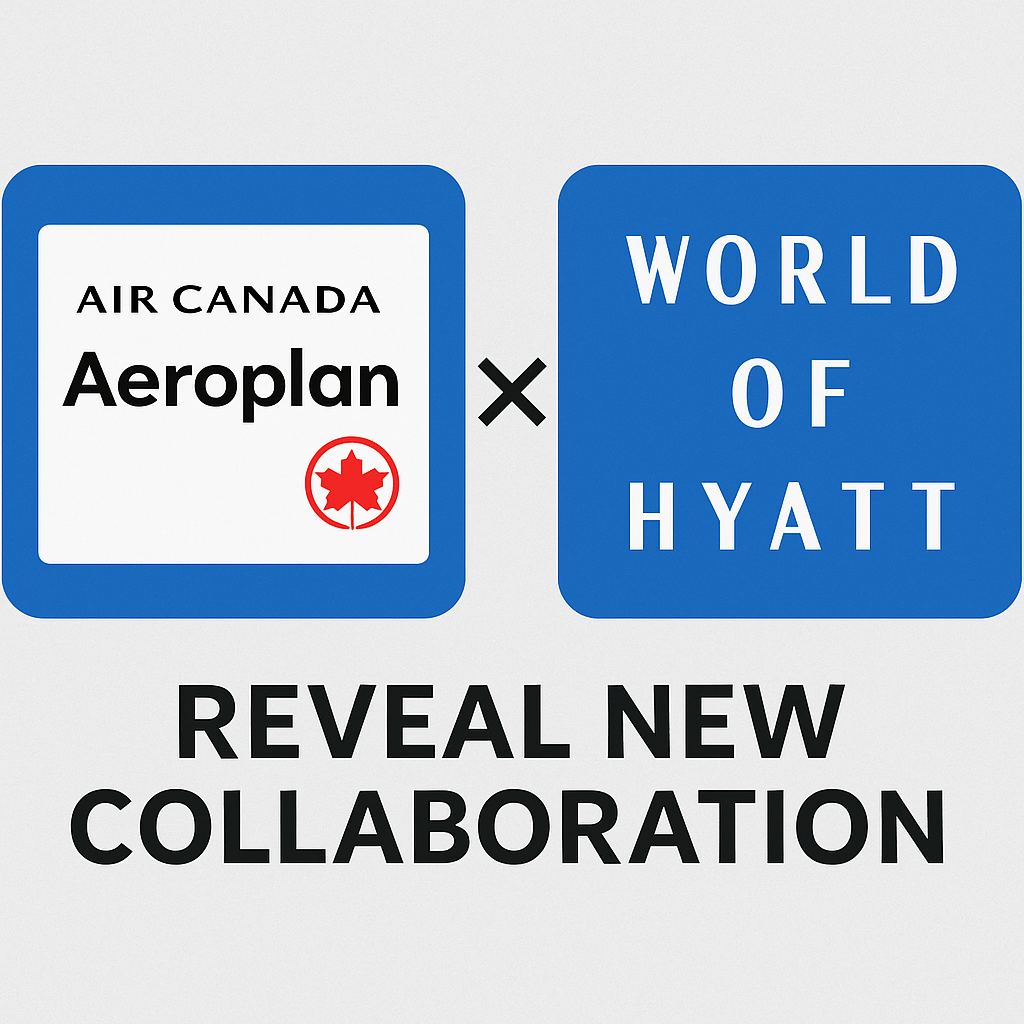 Air Canada Aeroplan and World of Hyatt Reveal New Collaboration
