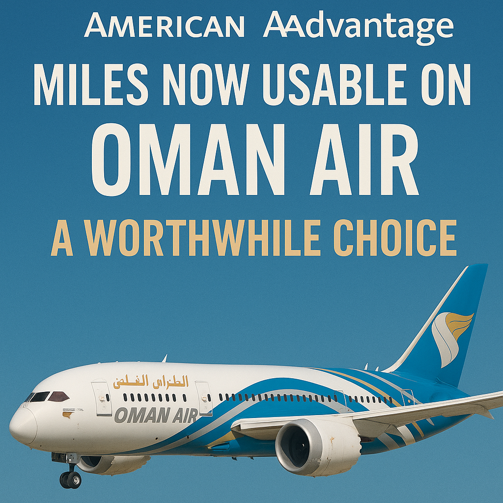 American AAdvantage Miles Now Usable on Oman Air: A Worthwhile Choice