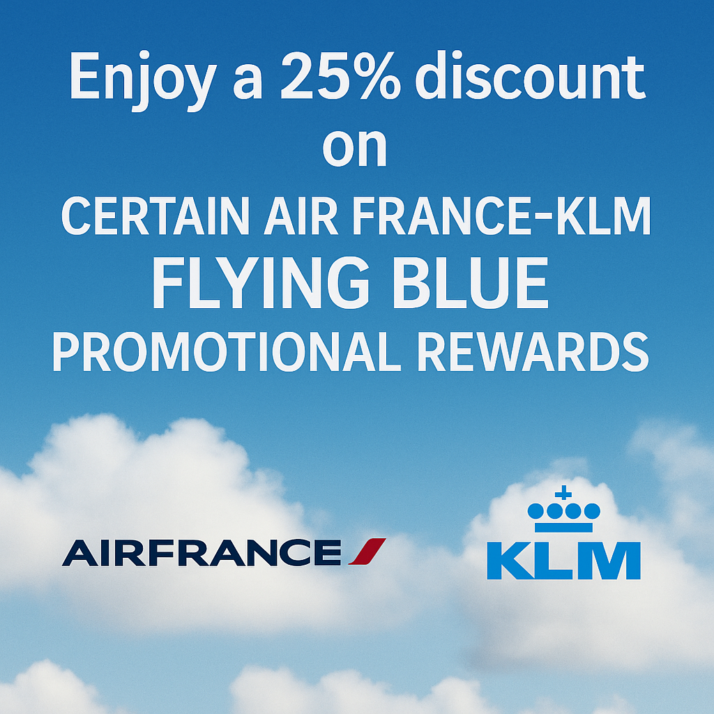 Enjoy a 25% discount on Certain Air France-KLM Flying Blue Promotional Rewards