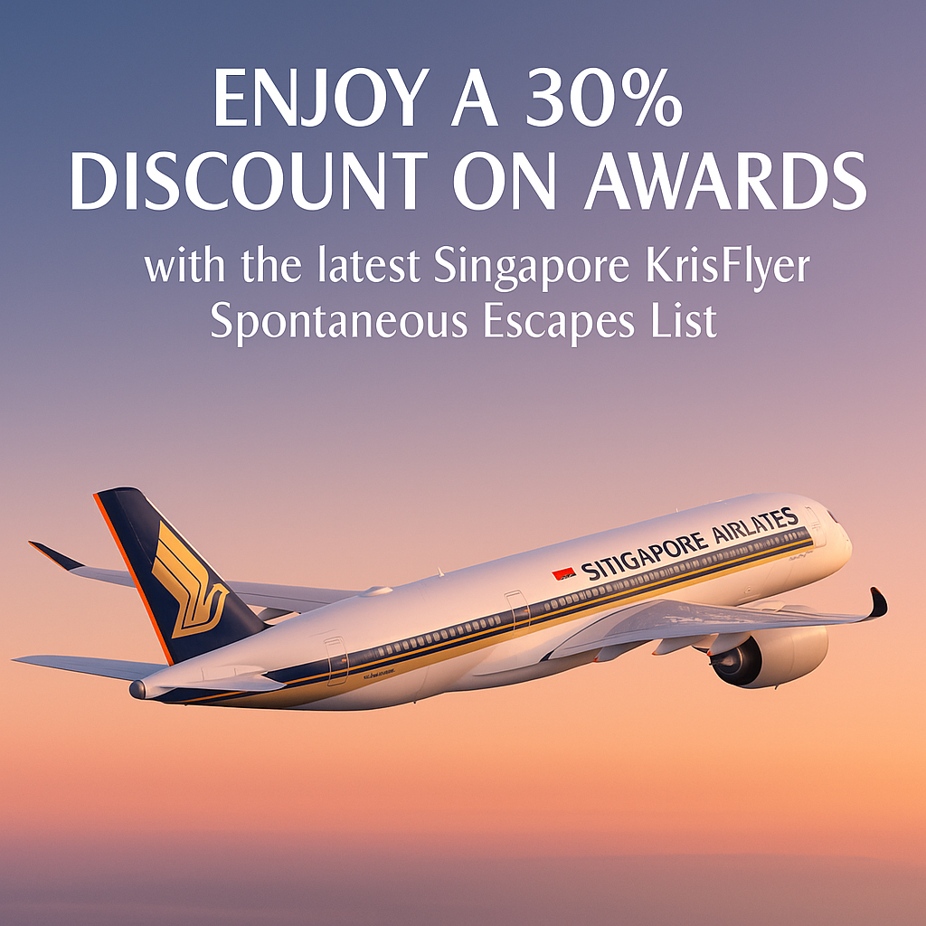 Enjoy a 30% discount on Awards with the latest Singapore KrisFlyer Spontaneous Escapes List