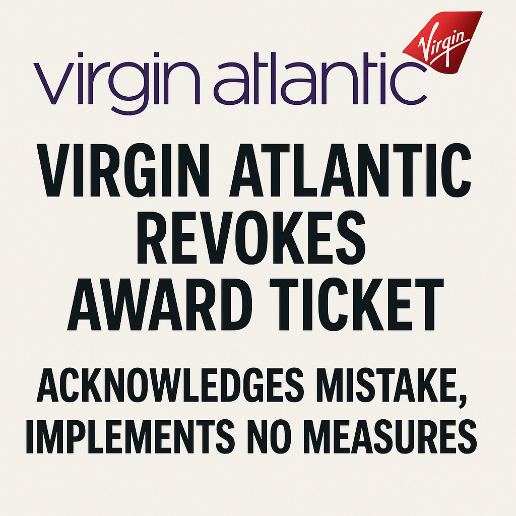 Virgin Atlantic Revokes Award Ticket, Acknowledges Mistake, Implements No Measures