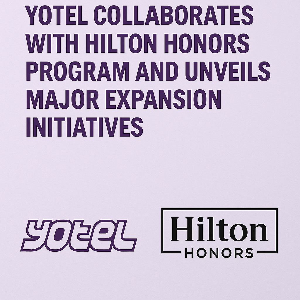 YOTEL Collaborates with Hilton Honors Program and Unveils Major Expansion Initiatives