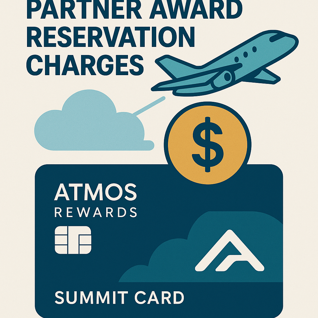 Advantage of Forgoing Partner Award Reservation Charges with Atmos Rewards Summit Card