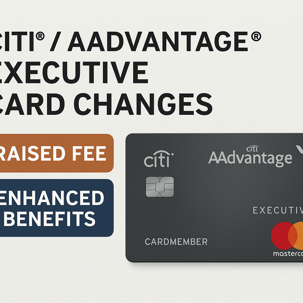 Citi AAdvantage Executive Card Changes: Raised Fee and Enhanced Benefits