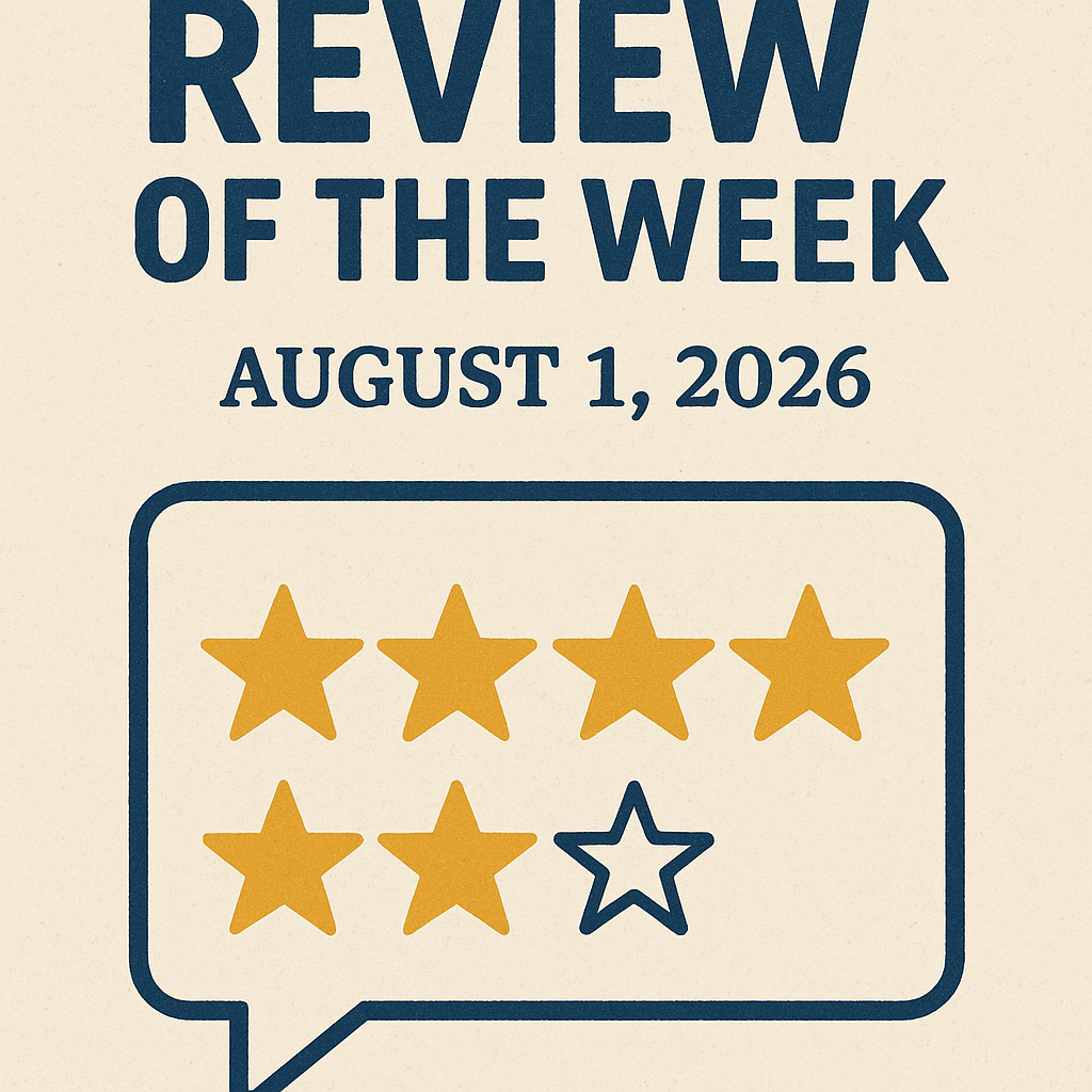 Review of the Week: August 1, 2026