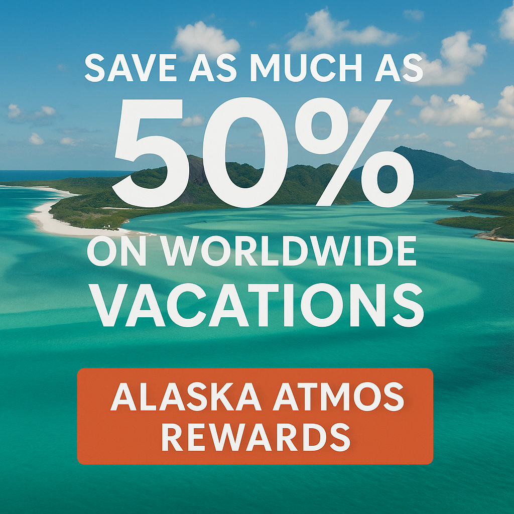 Save as much as 50% on Worldwide Vacations with Alaska Atmos Rewards Award Promotion