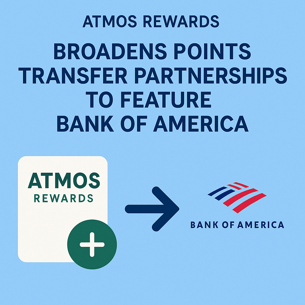 Atmos Rewards Broadens Points Transfer Partnerships to Feature Bank of America