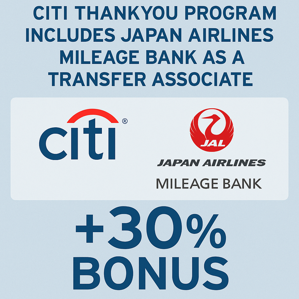 Citi ThankYou Program Includes Japan Airlines Mileage Bank as a Transfer Associate with 30% Bonus