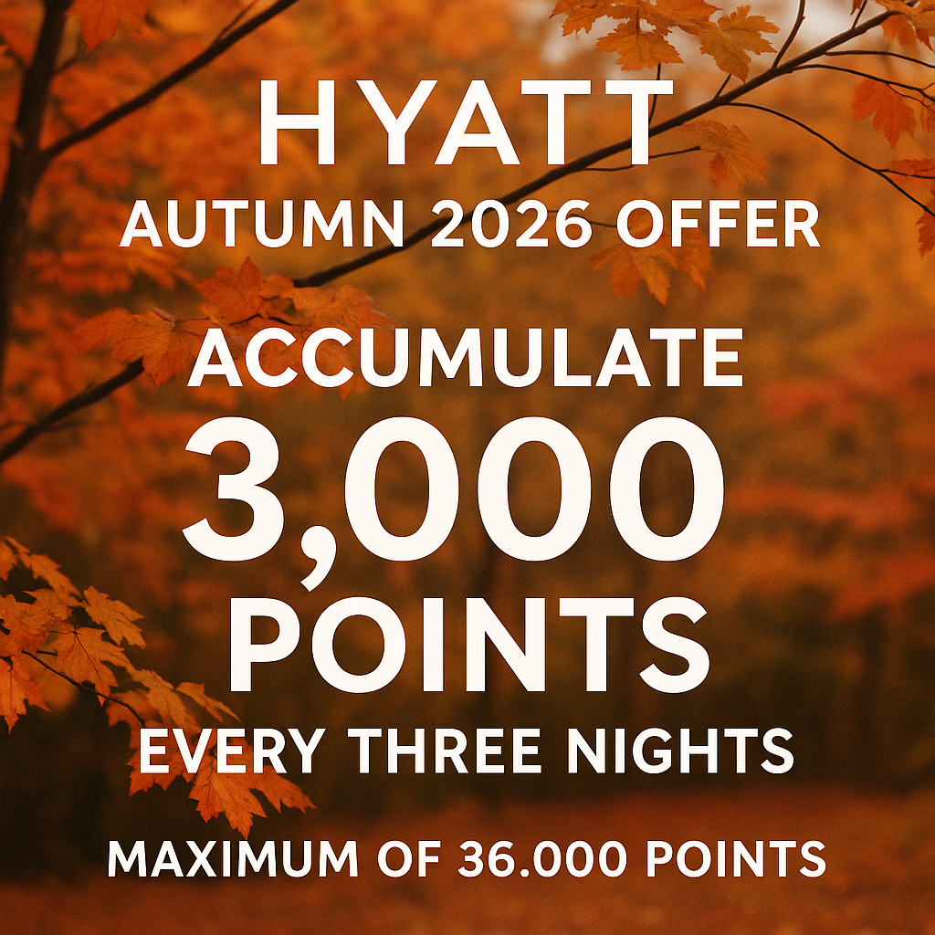 Hyatt Autumn 2026 Offer: Accumulate 3,000 Points Every Three Nights, Maximum of 36,000 Points