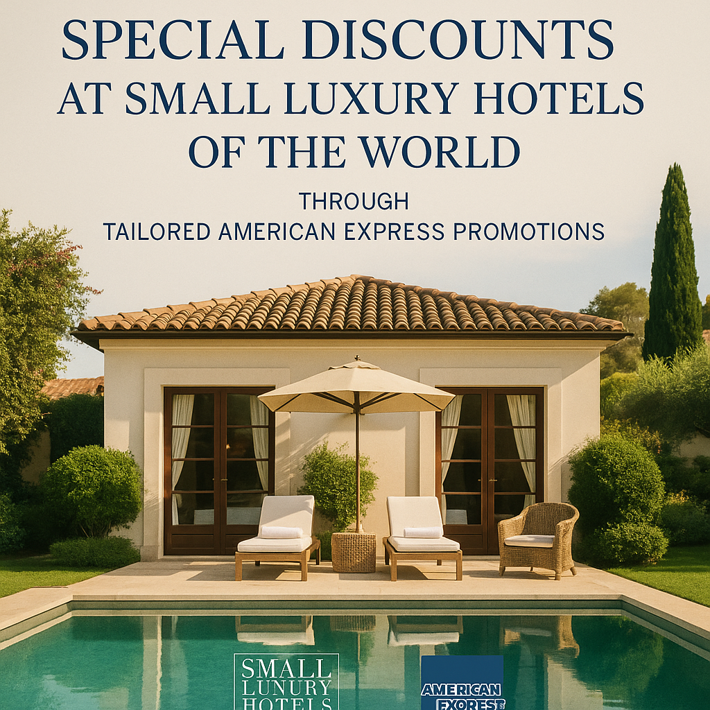 “Special Discounts at Small Luxury Hotels of the World through Tailored American Express Promotions”