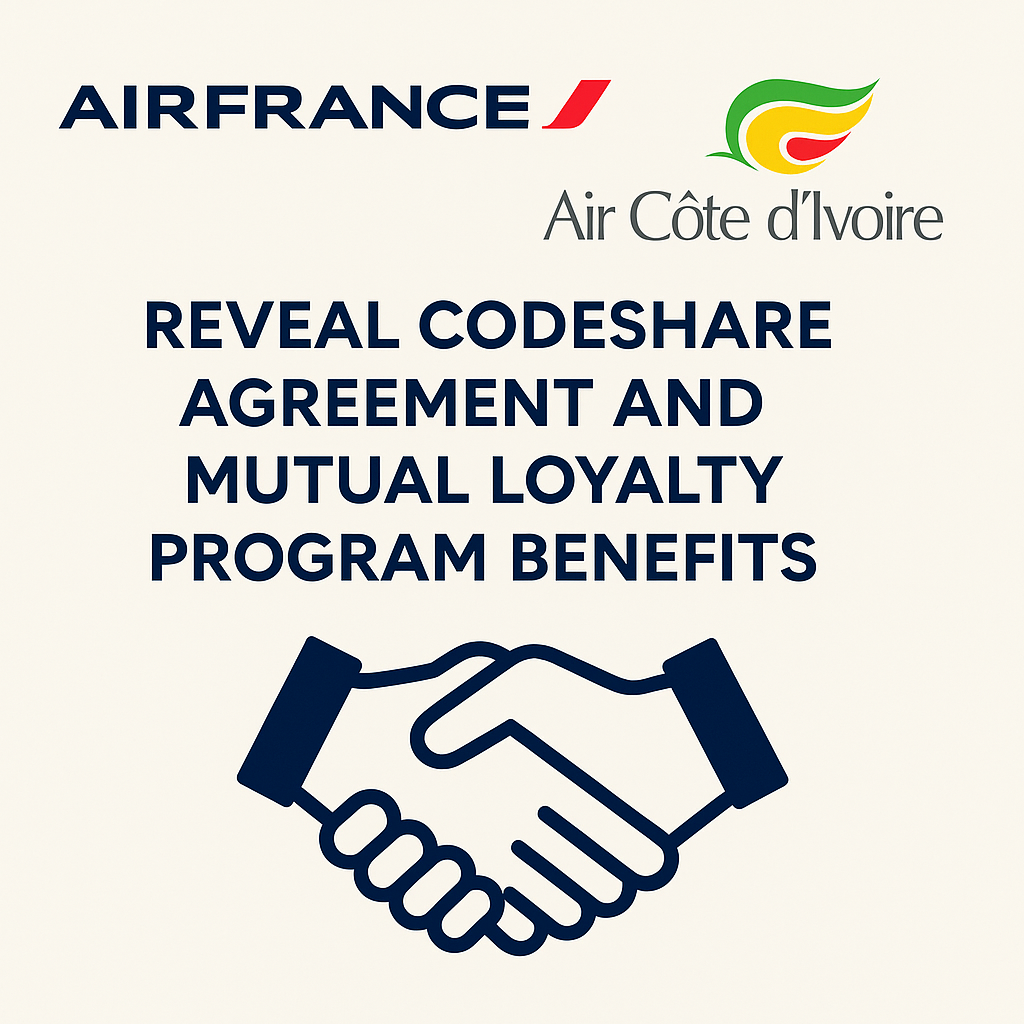 Air France and Air Côte d’Ivoire Reveal Codeshare Agreement and Mutual Loyalty Program Benefits